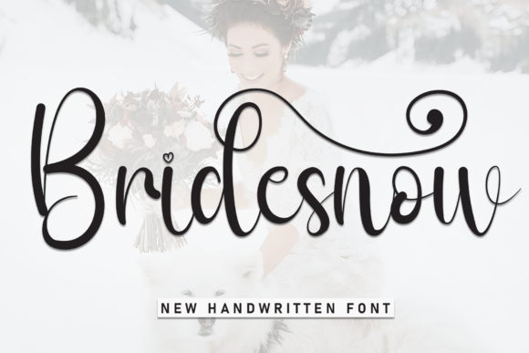 Bridesnow: A Warm, Handwritten Display Font for Editorial Charm