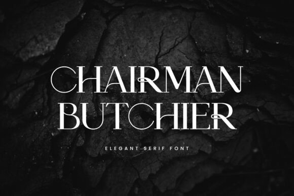 Chairman Butchier: A Serif Font That Elevates Handmade Products