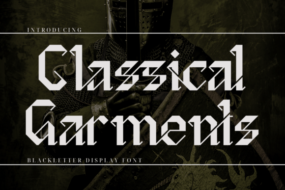 Classical Garments: A Blackletter Font That Commands Attention