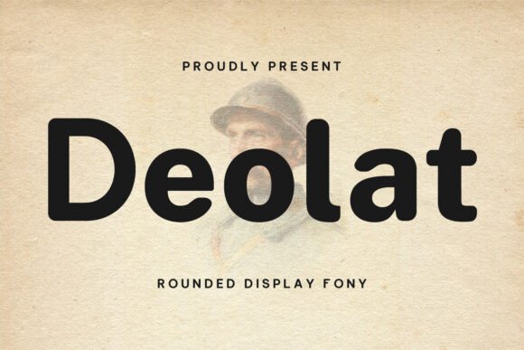 Deolat: The Rounded Display Font That Softens Editorial Design