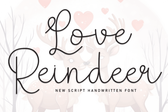 Love Reindeer: A Handmade Script Font That Elevates Small Business Branding