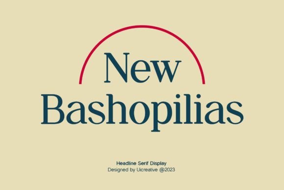 New Bashopilias: A Refined Serif Display Font