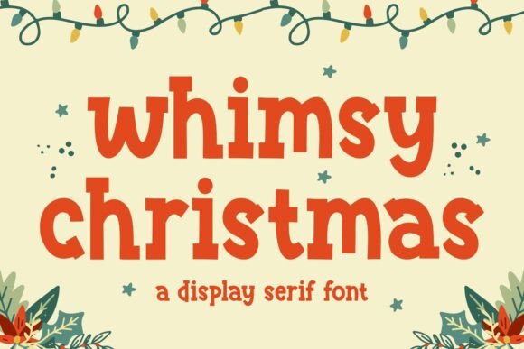 Whimsy Christmas: A Playful Serif Font for Holiday Campaigns